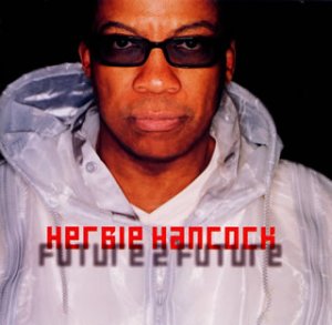 Tony Williams/Future2future/Herbie Hancock